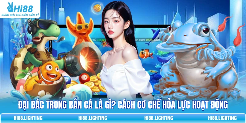 Đại Bác Trong Bắn Cá Là Gì? Cách Cơ Chế Hỏa Lực Hoạt Động 9 Đại Bác Trong Bắn Cá Là Gì? Cách Cơ Chế Hỏa Lực Hoạt Động